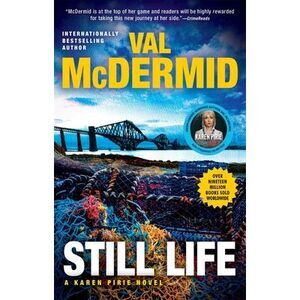 Still Life: A Karen Pirie Novel -- Val McDermid
